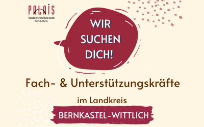 𝗪𝗶𝗿 𝘀𝘂𝗰𝗵𝗲𝗻 𝗗𝗶𝗰𝗵! |  Fach- & Unterstützungskräfte (m/w/d) im Landkreis Bernkastel-Wittlich